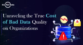 The Cost Of Bad Data Is High – Don’t Compromise On Quality | B2B Industry