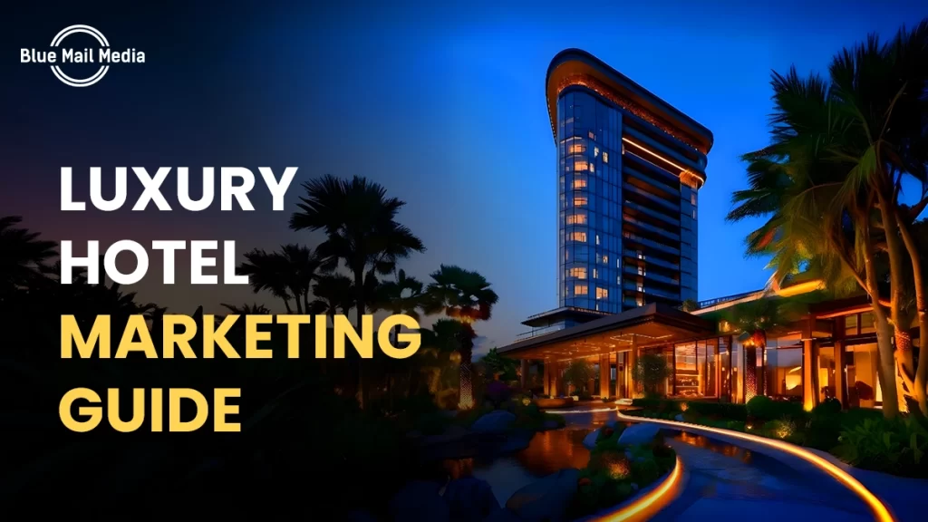 Comprehensive-Guide-to-Luxury-Hotel-Marketing-in-2024